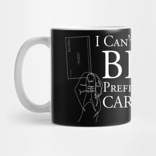 Patrick Batemen I can't Believe Bryce Prefers Van Pattens Card Quote Mug